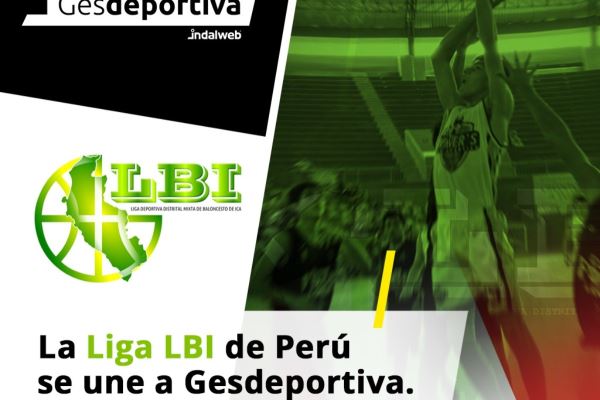 La Liga LBI de Ica, Perú, usará Gesdeportiva a partir de la próxima temporada 